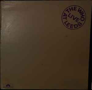 The Who – Live At Leeds (Vinyl) - Discogs