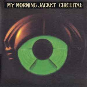 Circuital - My Morning Jacket