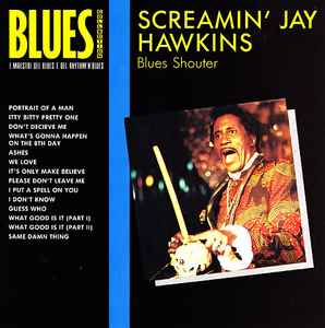 Screamin' Jay Hawkins - Blues Shouter