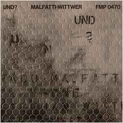 Malfatti-Wittwer – Und? (1978, Vinyl) - Discogs