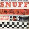 Snuff (3) - Potatoes And Melons, Do Do Do's And Zsa Zsa Zsa's
