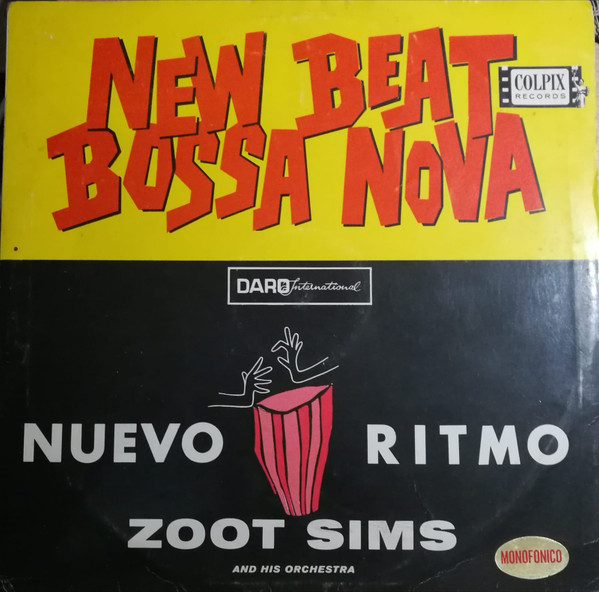 Zoot Sims And His Orchestra – New Beat Bossa Nova Means The Samba 