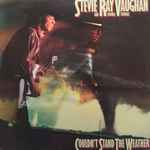 Stevie Ray Vaughan And Double Trouble* - Couldn't Stand The Weather (LP, Album)