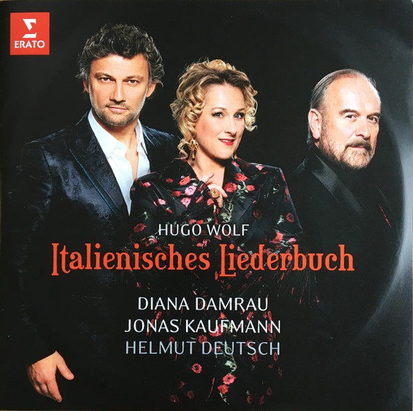 lataa albumi Wolf, Diana Damrau, Jonas Kaufmann, Helmut Deutsch - Italienisches Liederbuch