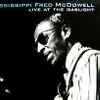 Mississippi Fred McDowell* - Live At The Gaslight