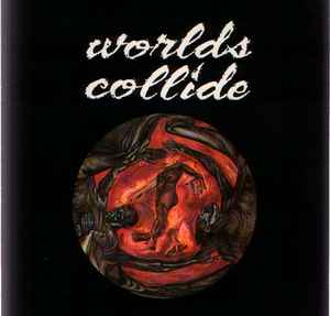 Worlds Collide - Worlds Collide