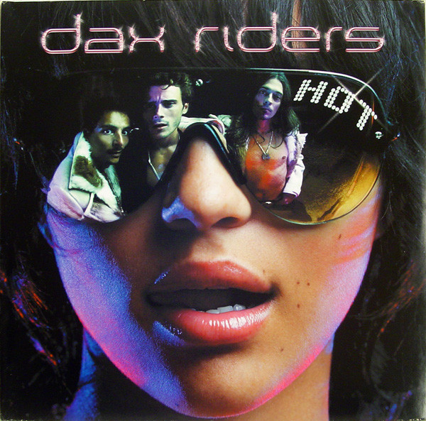 Dax Riders – Hot (2005, CD) - Discogs