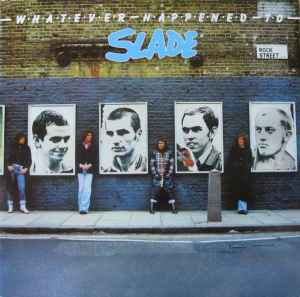 Slade - Whatever Happened To Slade album cover
