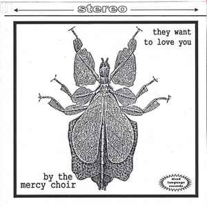 Mercy Choir - They Want To Love You album cover