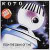 Koto (2) - From The Dawn Of Time