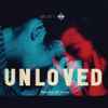 Unloved (4) - Guilty Of Love
