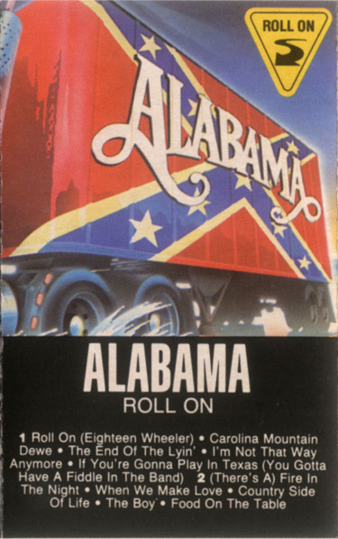 Alabama – Roll On (Cassette) - Discogs