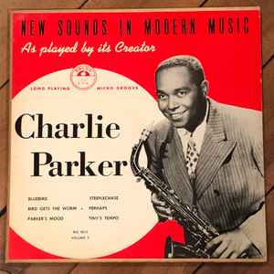 Charlie Parker - New Sounds In Modern Music, Volume 3: 10