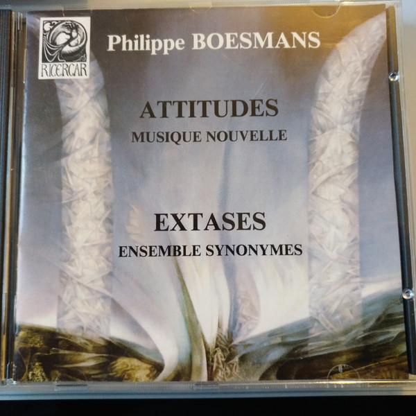 Album herunterladen Philippe Boesmans - Attitudes Extases