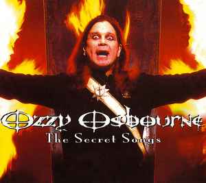 Ozzy Osbourne – The Secret Songs (Digipak, CD) - Discogs