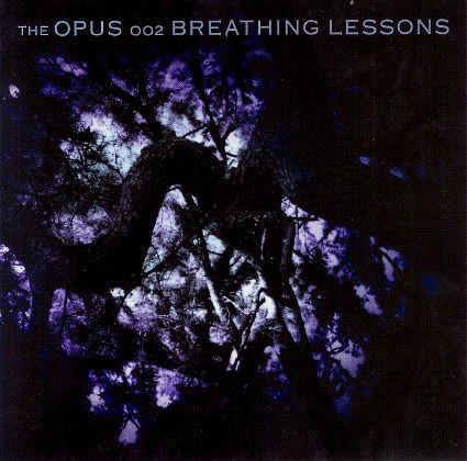 last ned album The Opus - 002 Breathing Lessons