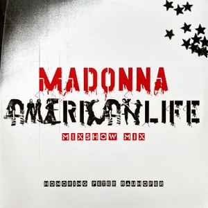 Madonna – American Life Mixshow Mix (Honoring Peter Rauhofer