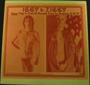 Iggy Pop - Iggy Pop & David Bowie Live In Seattle 4/9/77 album cover