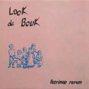 Lacrimae Rerum - Look de Bouk
