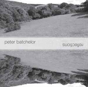 Peter Batchelor - Reflections album cover