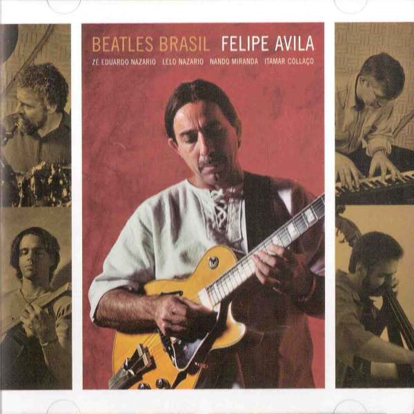 télécharger l'album Felipe Avila - Beatles Brasil