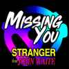 Stranger (44) Feat John Waite - Missing You
