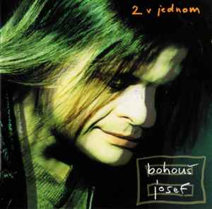 Bohouš Josef - 2 V Jednom album cover