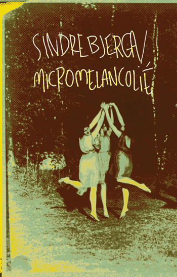 last ned album Sindre Bjerga Micromelancolié - Sindre Bjerga Micromelancolié