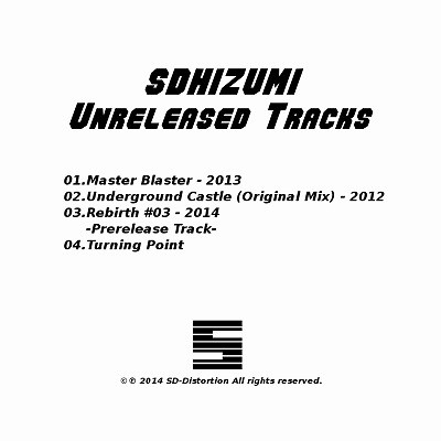 Album herunterladen Sdhizumi - Sdhizumi Unreleased Tracks