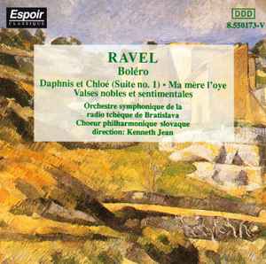 Maurice Ravel - RAVEL Boléro  Daphnis Et Chloé (Suite No. 1) • Ma Mère L'oye • Valses Nobles Et Sentimentales album cover