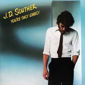 John David Souther - You're Only Lonely album cover
