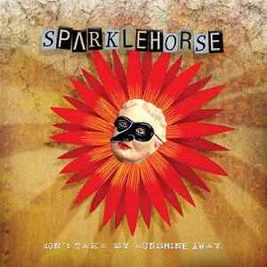 Sparklehorse - Don't Take My Sunshine Away album cover