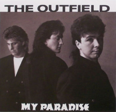 MY PARADISE (TRADUÇÃO) - The Outfield 