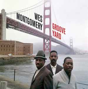 Wes Montgomery - Groove Yard album cover