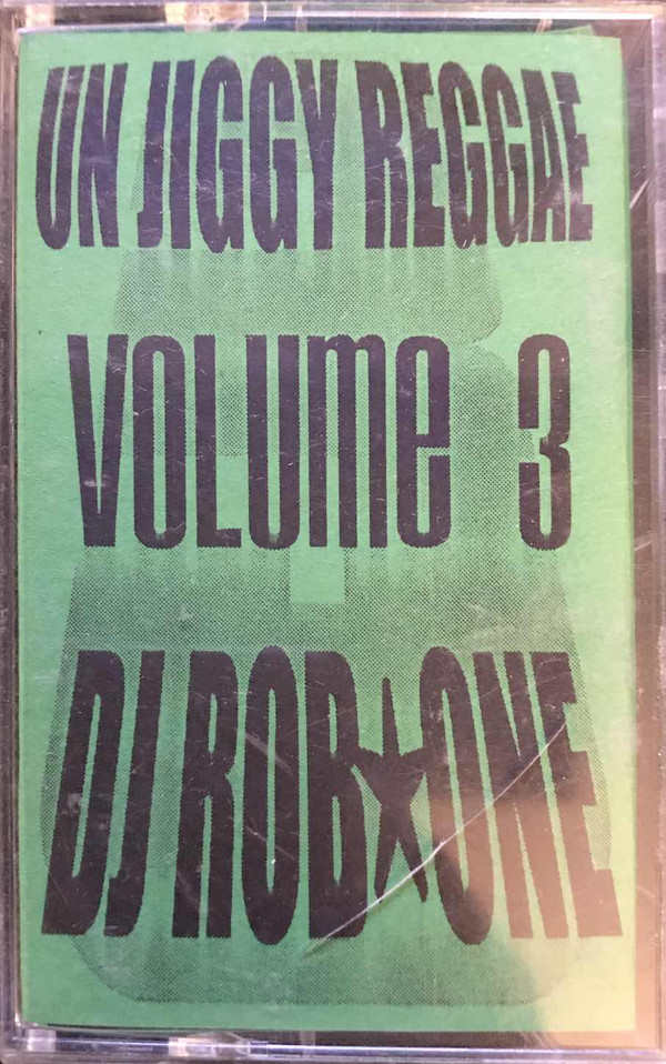 lataa albumi DJ Rob One - Un Jiggy Reggae Volume 3
