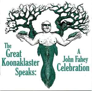 Various - The Great Koonaklaster Speaks: A John Fahey Celebration アルバムカバー