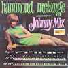 Johnny Mix (2) - Hammond Melange