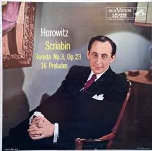 Vladimir Horowitz - Sonata No. 3, Op. 23 / 16 Preludes