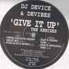 DJ Device & Devibes - Give It Up (The Remixes)