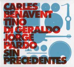 Carles Benavent - Sin Precedentes