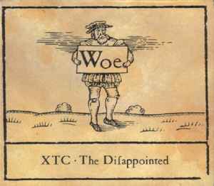 XTC - The Disappointed