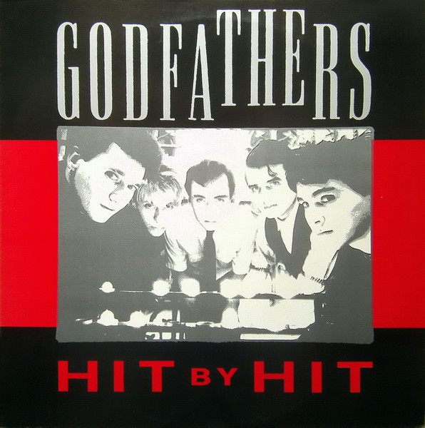 Godfathers - Hit By Hit | Releases | Discogs