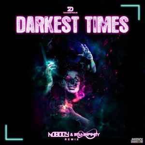 Dangerouz (3) - Darkest Times (Nobody & Stu Infinity Remix) album cover