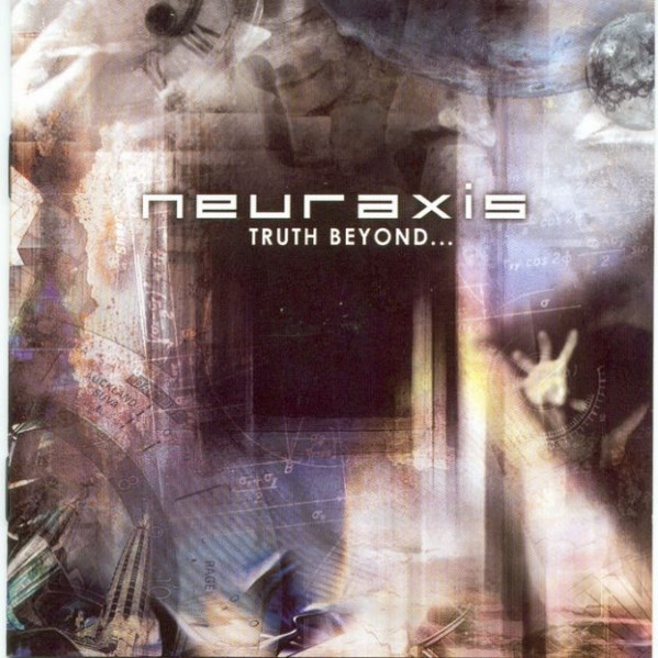 Neuraxis - Truth Beyond... (2002) (Lossless + Mp3)
