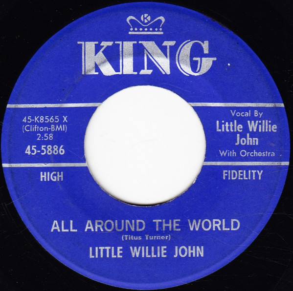 Little Willie John – All Around The World / All My Love Belongs To