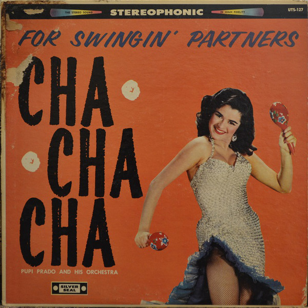 last ned album José Cubano And His Orchestra Pupi Prado And His Orchestra - Cha Cha Cha