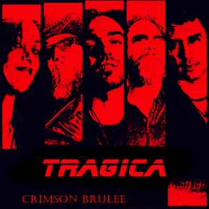 Crimson Brûlée - Tragica album cover