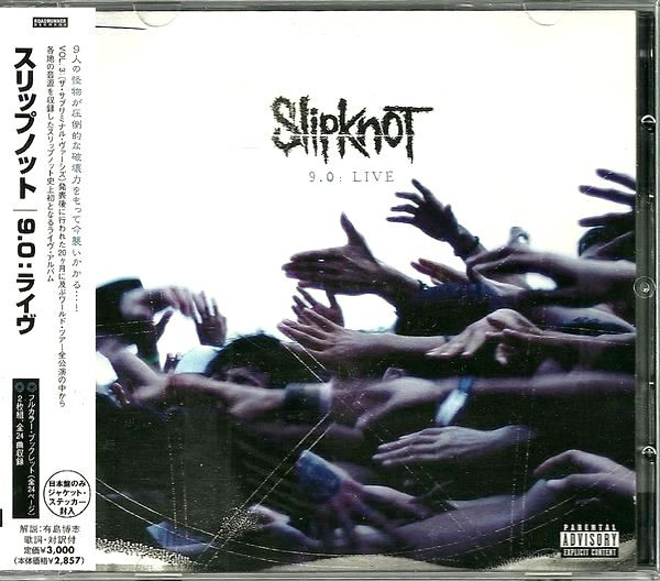 Slipknot = スリップノット – 9.0: Live = 9.0：ライヴ (2005, CD 