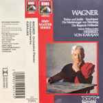 Wagner, Herbert von Karajan, Berliner Philharmoniker – Wagner