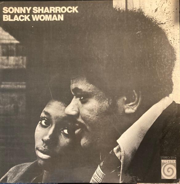 Sonny Sharrock - Black Woman | Releases | Discogs